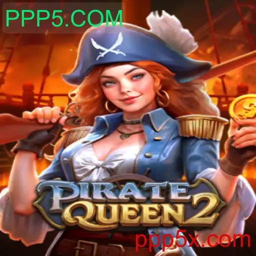 Descubra o Mundo de Aventura com PirateQueen2 e PPP5.COM